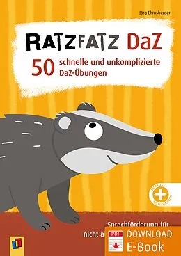 E-Book (pdf) Ratzfatz DaZ - 50 schnelle und unkomplizierte DaZ-Übungen von Jörg Ehrnsberger