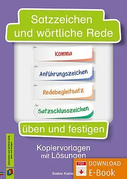 E-Book (pdf) Satzzeichen und wörtliche Rede üben und festigen von Saskia Kistner