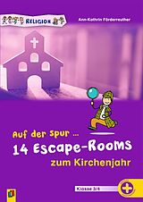 Kartonierter Einband Auf der Spur ... 14 Escape-Rooms zum Kirchenjahr von Ann-Kathrin Förderreuther