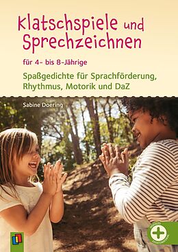 Kartonierter Einband Klatschspiele und Sprechzeichnen für 4- bis 8-Jährige von Sabine Doering