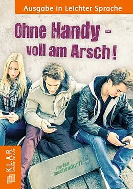 E-Book (epub) Ohne Handy voll am Arsch von Florian Buschendorff