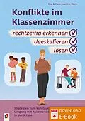 E-Book (pdf) Konflikte im Klassenzimmer rechtzeitig erkennen, deeskalieren, lösen von Eva Blum, Hans-Joachim Blum