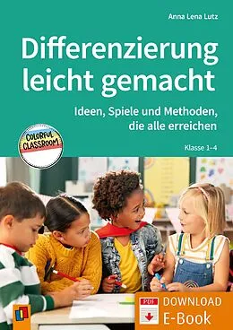 E-Book (pdf) Differenzierung leicht gemacht - Klasse 1-4 von Anna Lena Lutz