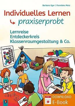 E-Book (pdf) Individuelles Lernen - praxiserprobt von Barbara Eger, Franziska Metz