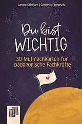 Textkarten / Symbolkarten Du bist wichtig von Janine Schmies