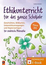 E-Book (pdf) Ethikunterricht für das ganze Schuljahr - Klasse 3/4 von Anahita Kleeblatt