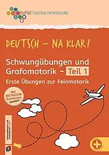 Geheftet (Geh) Deutsch - na klar! Schwungübungen und Grafomotorik Teil 1 von