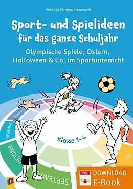 E-Book (pdf) Sport- und Spielideen für das ganze Schuljahr von Christian Reinschmidt, Vicki Reinschmidt