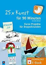 E-Book (pdf) 25 x Kunst für 90 Minuten - Klasse 3/4 von Gerlinde Blahak