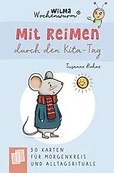 Textkarten / Symbolkarten Wilma Wochenwurm  Mit Reimen durch den Kita-Tag von Susanne Bohne