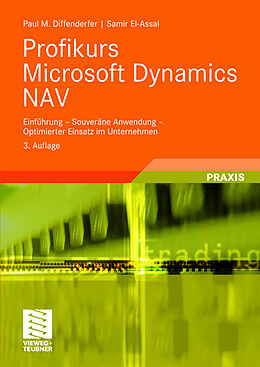 Kartonierter Einband Profikurs Microsoft Dynamics NAV von Paul M. Diffenderfer, Samir El-Assal