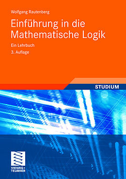 Kartonierter Einband Einführung in die Mathematische Logik von Wolfgang Rautenberg