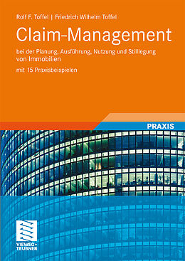 Kartonierter Einband Claim-Management von Rolf F. Toffel, Friedrich Wilhelm Toffel