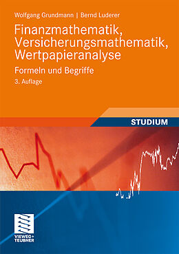 Kartonierter Einband Finanzmathematik, Versicherungsmathematik, Wertpapieranalyse von Wolfgang Grundmann, Bernd Luderer
