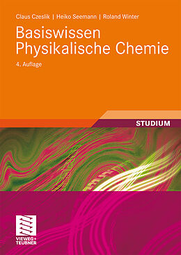Kartonierter Einband Basiswissen Physikalische Chemie von Claus Czeslik, Heiko Seemann, Roland Winter