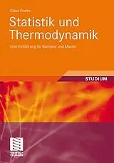 Kartonierter Einband Statistik und Thermodynamik von Klaus Goeke