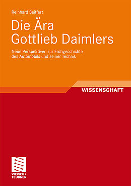 Kartonierter Einband Die Ära Gottlieb Daimlers von Reinhard Seiffert