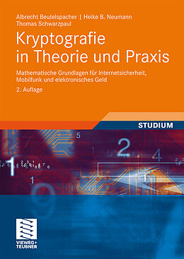Kartonierter Einband Kryptografie in Theorie und Praxis von Albrecht Beutelspacher, Heike B. Neumann, Thomas Schwarzpaul