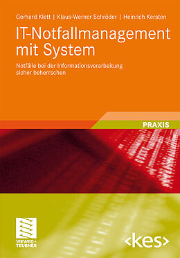 Kartonierter Einband IT-Notfallmanagement mit System von Gerhard Klett, Klaus-Werner Schröder, Heinrich Kersten