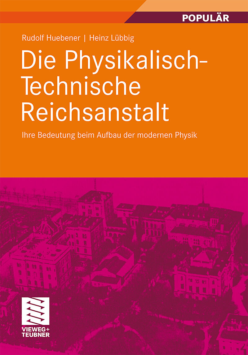 Die Physikalisch-Technische Reichsanstalt