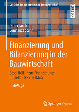 Kartonierter Einband Finanzierung und Bilanzierung in der Bauwirtschaft von Dipl.-Kfm. Dieter Jacob, Constanze Stuhr