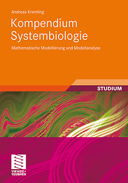 Kartonierter Einband Kompendium Systembiologie von Andreas Kremling