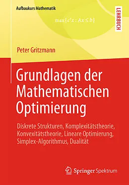 E-Book (pdf) Grundlagen der Mathematischen Optimierung von Peter Gritzmann