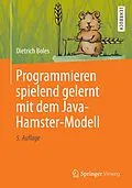 E-Book (pdf) Programmieren spielend gelernt mit dem Java-Hamster-Modell von Dietrich Boles