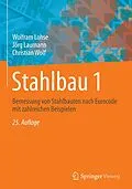 E-Book (pdf) Stahlbau 1 von Wolfram Lohse, Jörg Laumann, Christian Wolf