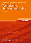 E-Book (pdf) Technische Schwingungslehre von Helmut Jäger, Roland Mastel, Manfred Knaebel