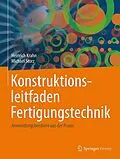 E-Book (pdf) Konstruktionsleitfaden Fertigungstechnik von Heinrich Krahn, Michael Storz