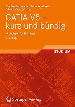 E-Book (pdf) CATIA V5 - kurz und bündig von Stephan Hartmann, Andreas Wünsch
