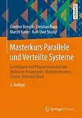 E-Book (pdf) Masterkurs Parallele und Verteilte Systeme von Günther Bengel, Christian Baun, Marcel Kunze