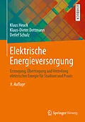 E-Book (pdf) Elektrische Energieversorgung von Klaus Heuck, Klaus-Dieter Dettmann, Detlef Schulz
