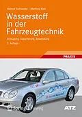 E-Book (pdf) Wasserstoff in der Fahrzeugtechnik von Helmut Eichlseder, Manfred Klell