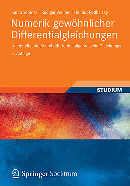 E-Book (pdf) Numerik gewöhnlicher Differentialgleichungen von Karl Strehmel, Rüdiger Weiner, Helmut Podhaisky