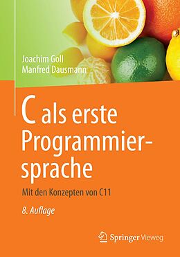 E-Book (pdf) C als erste Programmiersprache von Joachim Goll, Manfred Dausmann