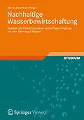 E-Book (pdf) Nachhaltige Wasserbewirtschaftung von Martin Grambow, Wolfram Mauser, Peter Wilderer