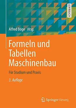 E-Book (pdf) Formeln und Tabellen Maschinenbau von Alfred Böge, Alfred Böge, Gert Böge