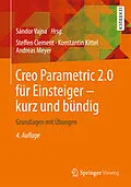 E-Book (pdf) Creo Parametric 2.0 für Einsteiger - kurz und bündig von Steffen Clement, Konstantin Kittel, Andreas Meyer
