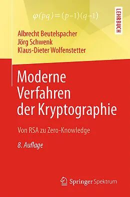 E-Book (pdf) Moderne Verfahren der Kryptographie von Albrecht Beutelspacher, Jörg Schwenk, Klaus-Dieter Wolfenstetter
