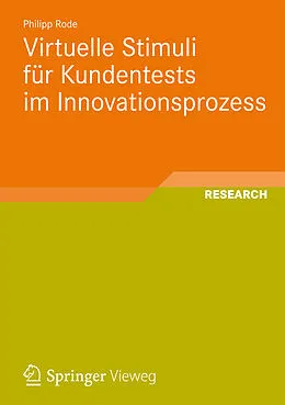E-Book (pdf) Virtuelle Stimuli für Kundentests im Innovationsprozess von Philipp Rode