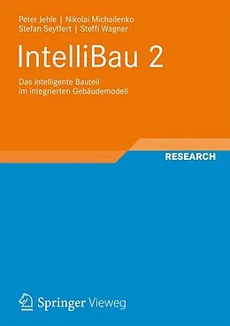 E-Book (pdf) IntelliBau 2 von Peter Jehle, Nikolai Michailenko, Stefan Seyffert