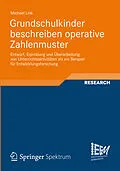 E-Book (pdf) Grundschulkinder beschreiben operative Zahlenmuster von Michael Link