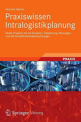 E-Book (pdf) Praxiswissen Intralogistikplanung von Heinrich Martin