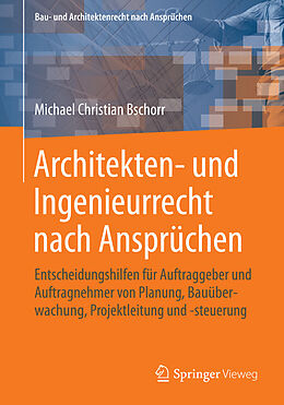 E-Book (pdf) Architekten- und Ingenieurrecht nach Ansprüchen von Michael Christian Bschorr