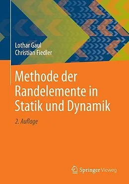 E-Book (pdf) Methode der Randelemente in Statik und Dynamik von Lothar Gaul, Christian Fiedler
