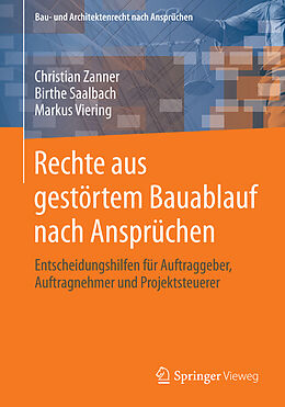 Kartonierter Einband Rechte aus gestörtem Bauablauf nach Ansprüchen von Christian Zanner, Birthe Saalbach, Markus Viering