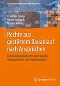 E-Book (pdf) Rechte aus gestörtem Bauablauf nach Ansprüchen von Christian Zanner, Birthe Saalbach, Markus Viering