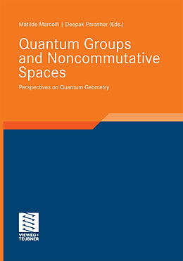 Kartonierter Einband Quantum Groups and Noncommutative Spaces von 